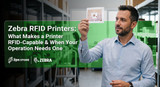 Zebra RFID Barcode Printers: What Makes a Barcode Printer RFID-Capable and When Your Operation Needs One