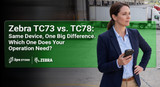 Zebra TC73 vs. TC78: Same Device, One Big Difference. Which One Does Your Operation Need?