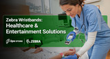 Zebra Wristband Solutions - Healthcare and Entertainment Solutions
