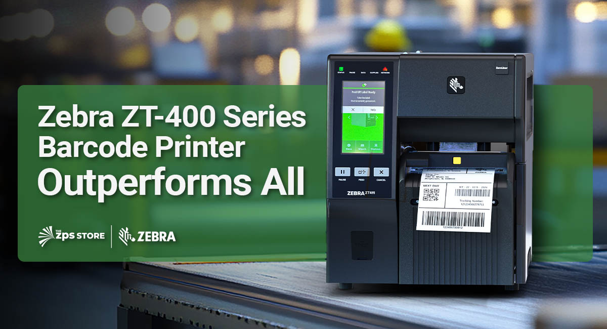 Zebra ZT411 / ZT421 Printer Outperforms them All - The ZPS Store