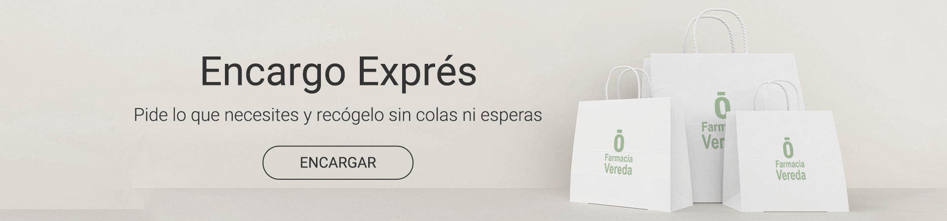 Encargo exprés en Farmacia Vereda