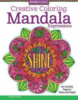 Mandala Expressions Creative Coloring Adult Coloring Book