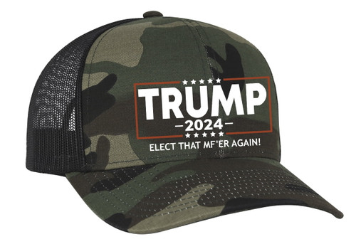 Trenz Shirt Company Political Elect That MF'ER Again Trump 2024 Embroidered Trucker Mesh Snapback Hat