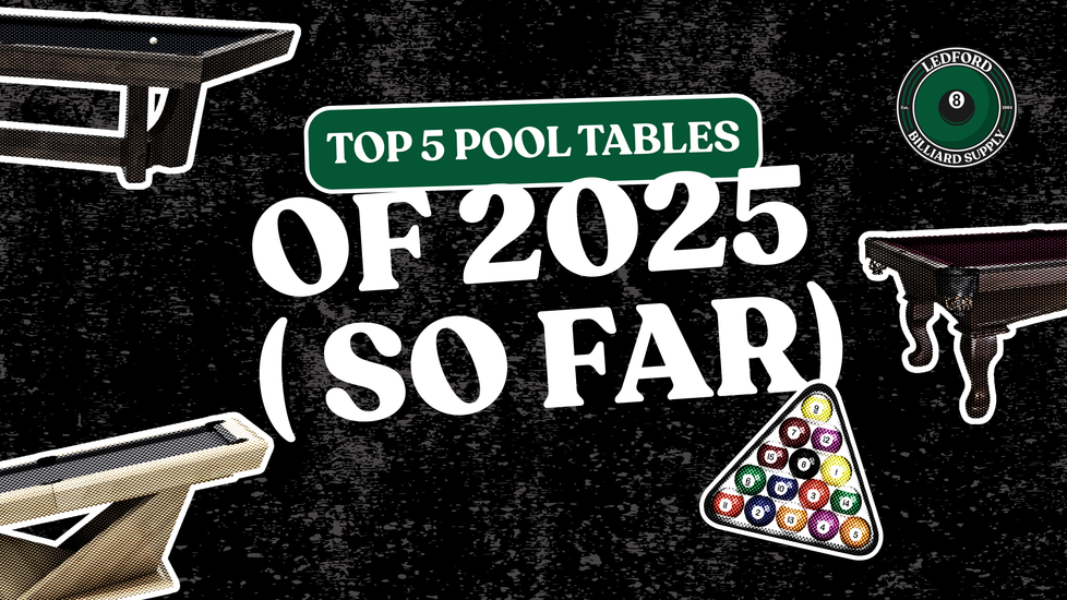 Our Top 5 Rated Pool Tables of 2025 ( So Far )