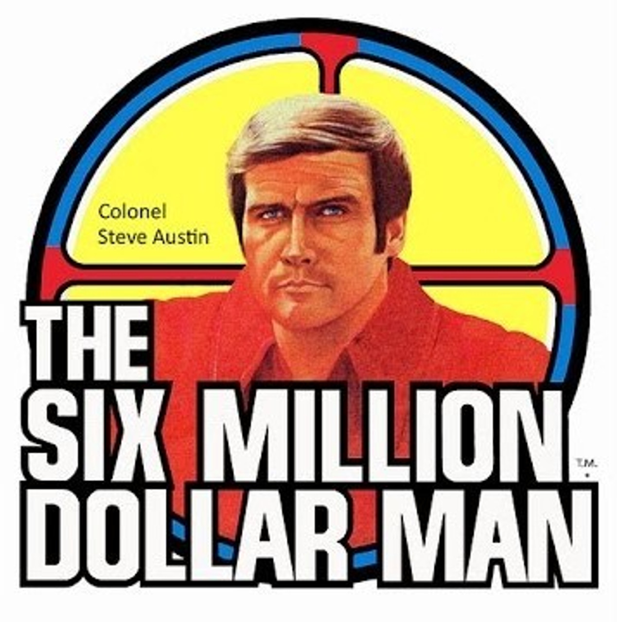 SIX MILLION DOLLAR MAN