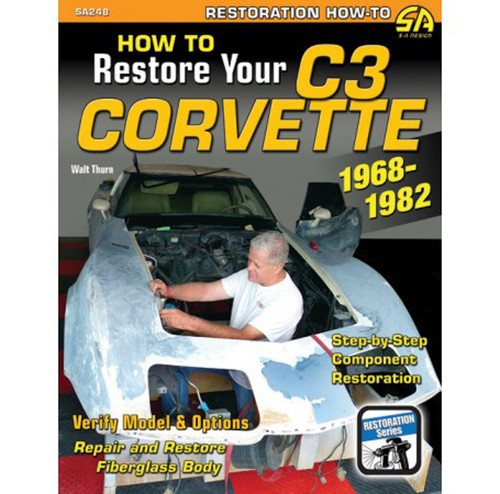 Book - How to Restore Your C3 Corvette: 1968-1982 - 176 Pages - Paperback - Each