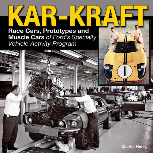 Book - Kar-Kraft Race Cars, Prototypes and Muscle Cars of Ford's Specialty Vehicle Activity Program - 192 Pages - Hardback - Each