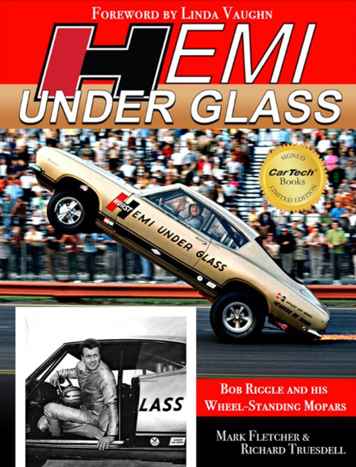 Book - Hemi Under Glass: Bob Riggle and His Wheel-Standing Mopars - 160 Pages - Paperback - Each
