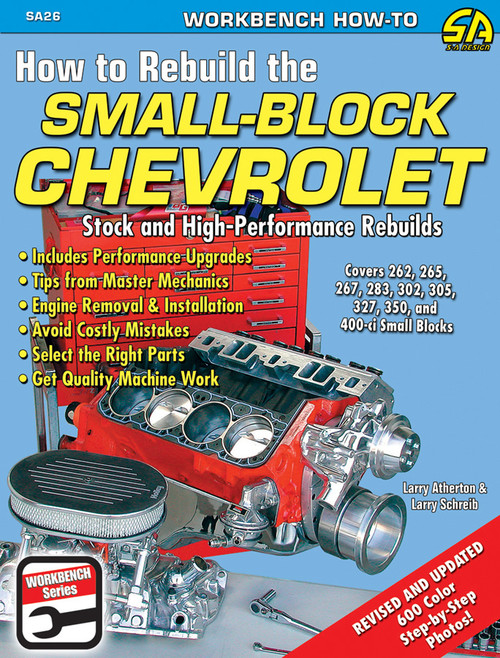 Book - How to Rebuild the Small-Block Chevy (Workbench How-To) - 144 Pages - Paperback - Each