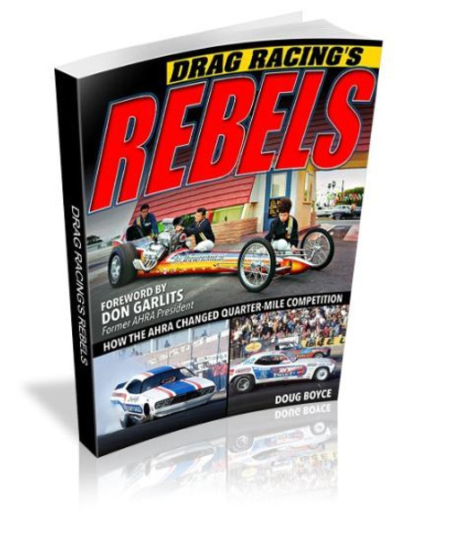 Book - Drag Racing's Rebels: How the AHRA Changed Quarter-Mile Competition - 192 Pages - Paperback - Each