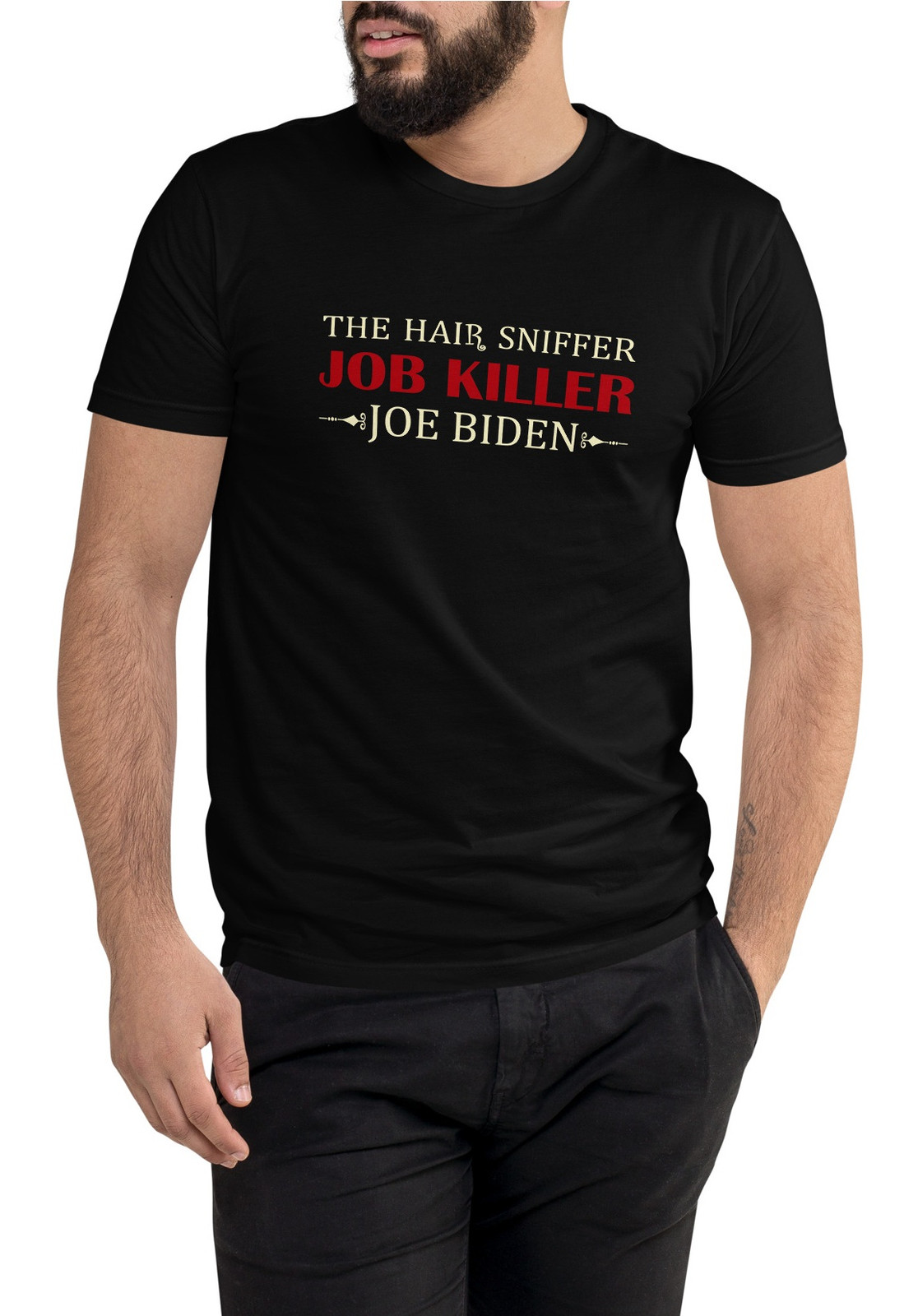 The Hair Sniffer Job Killer Joe Biden I T-Shirt - 2 Colors The Hair Sniffer Job Killer Joe Biden I T-Shirt - 2 Colors