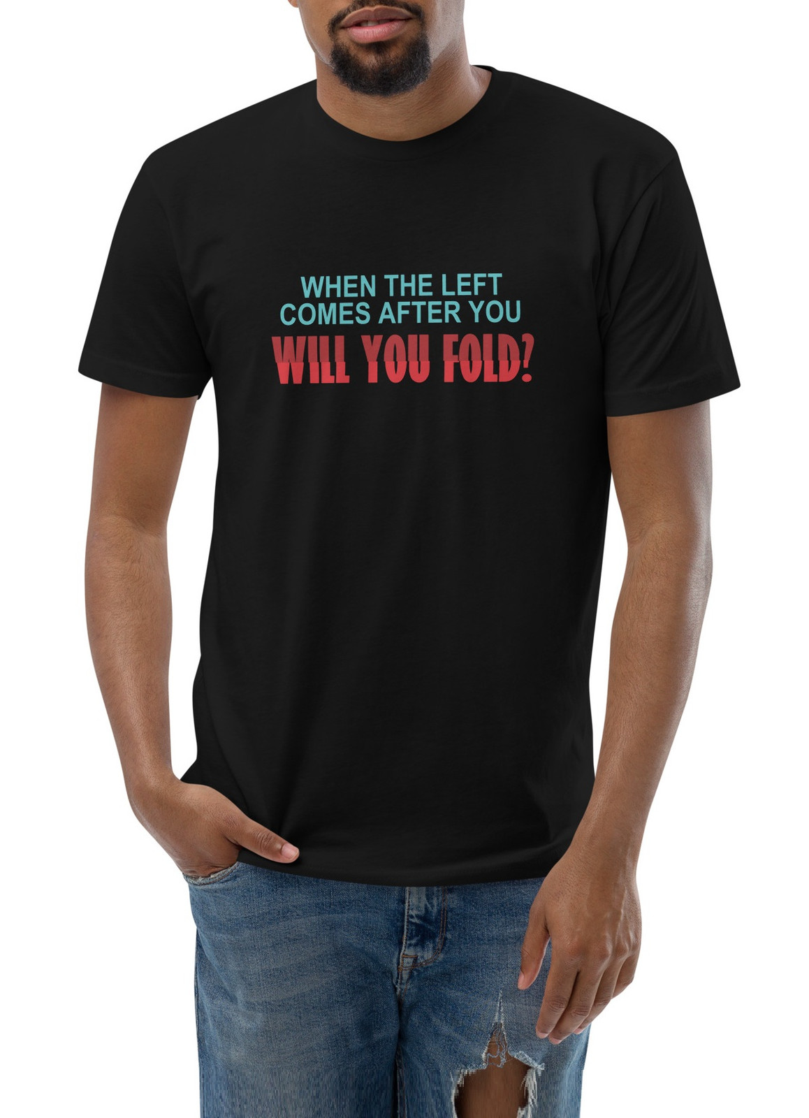 When The Left Comes After You Black T-Shirt When The Left Comes After You Black T-Shirt