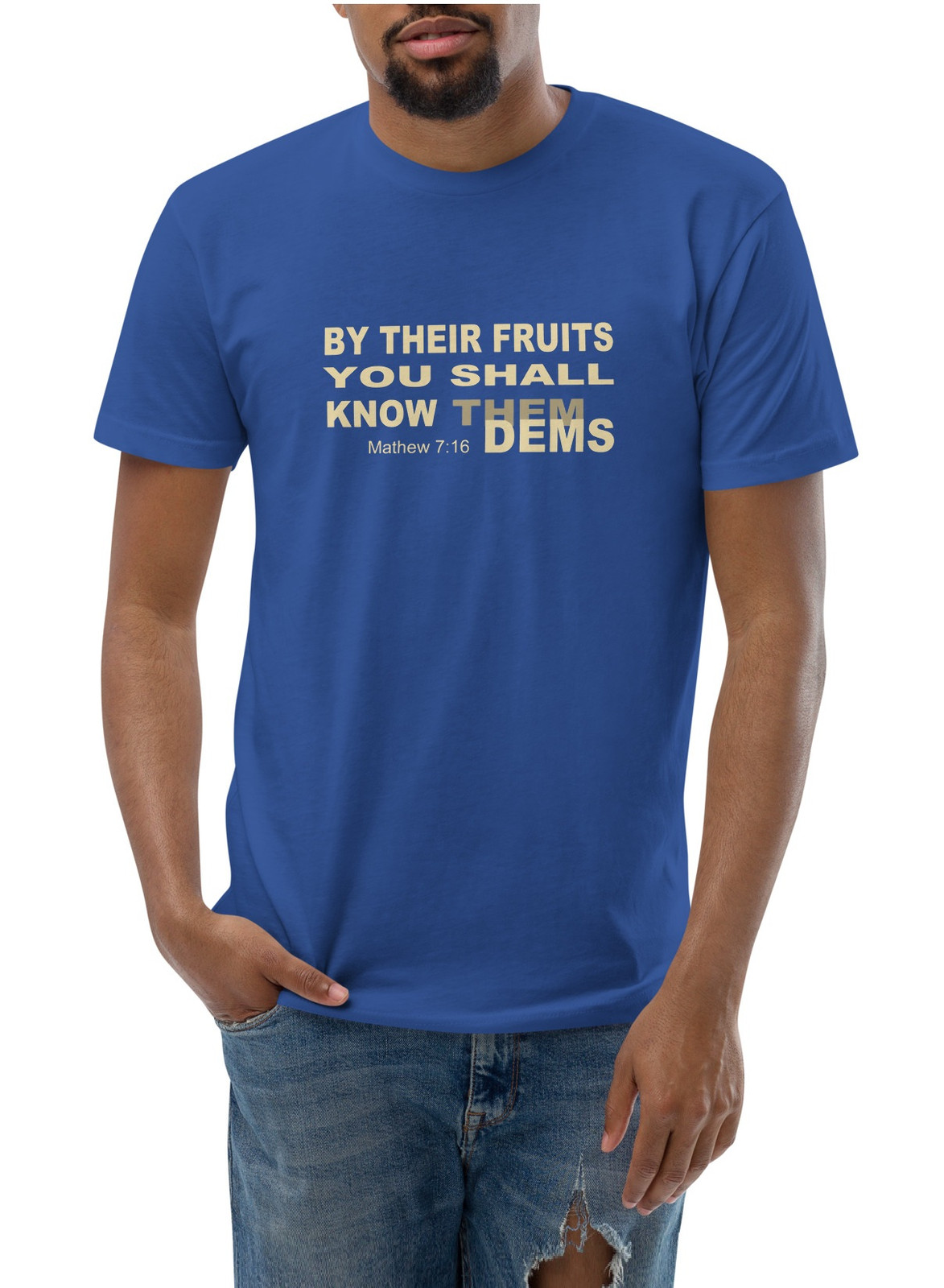 By Their Fruits, Dems, Democrats, character, you shall know By Their Fruits, Dems, Democrats, character, you shall know