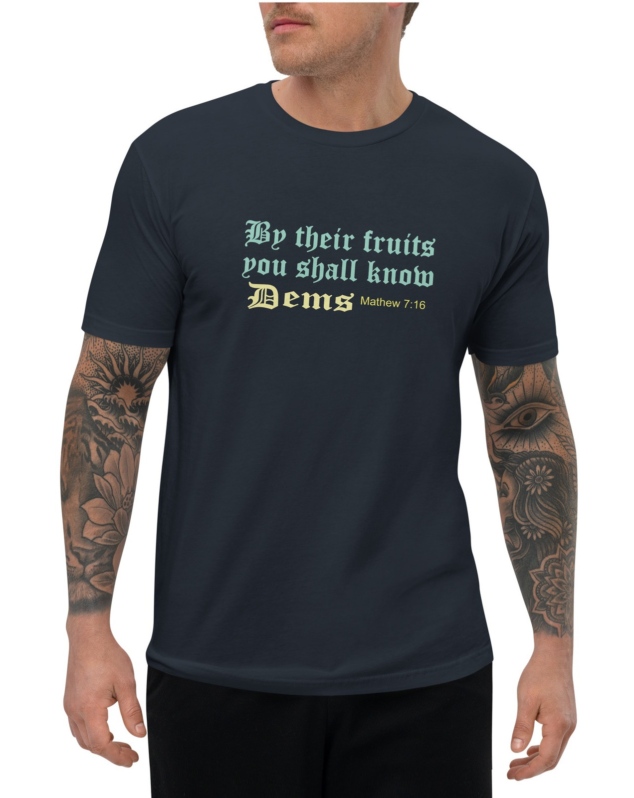 By Their Fruits You Shall Know Dems. III T-Shirt - 2 Colors By Their Fruits You Shall Know Dems. III T-Shirt - 2 Colors