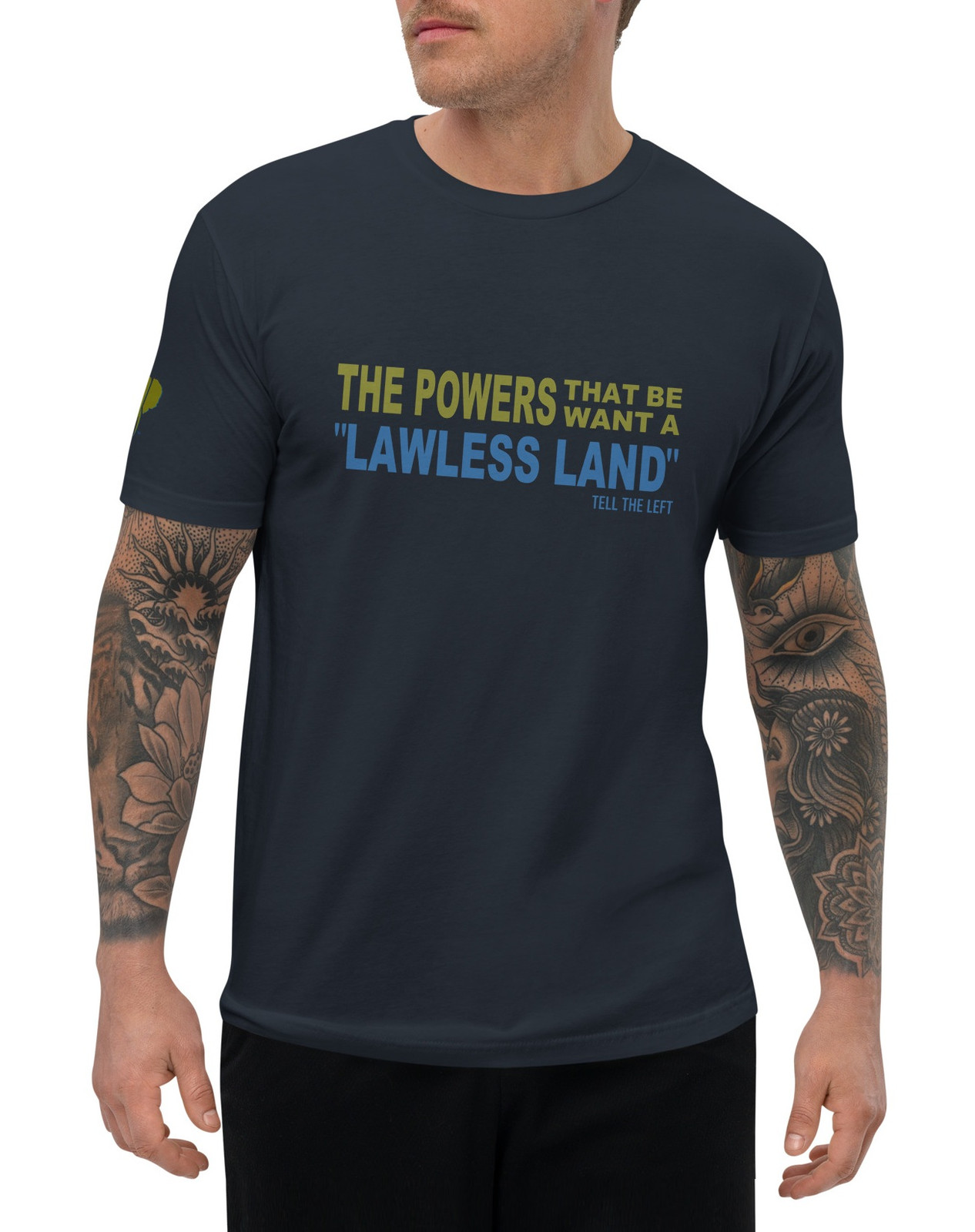 The Powers That Be Want A Lawless Land II T-shirt - 2 Colors The Powers That Be Want A Lawless Land II T-shirt - 2 Colors