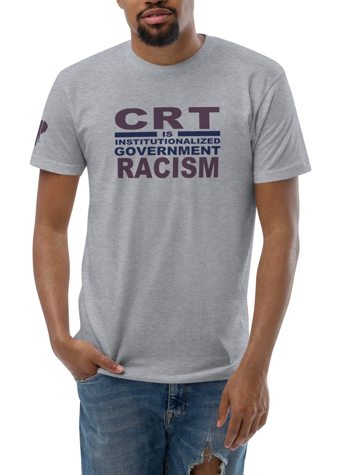 CRT Is Institutionalized Gov. Racism I T-shirt - 3 Colors CRT Is Institutionalized Gov. Racism I T-shirt - 3 Colors