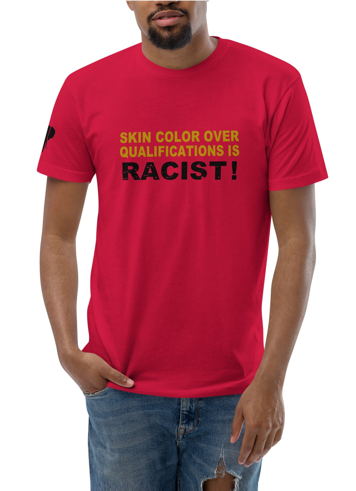 Skin Color Over Qualifications Is Racist! II T-shirt - 3 Colors Skin Color Over Qualifications Is Racist! II T-shirt - 3 Colors