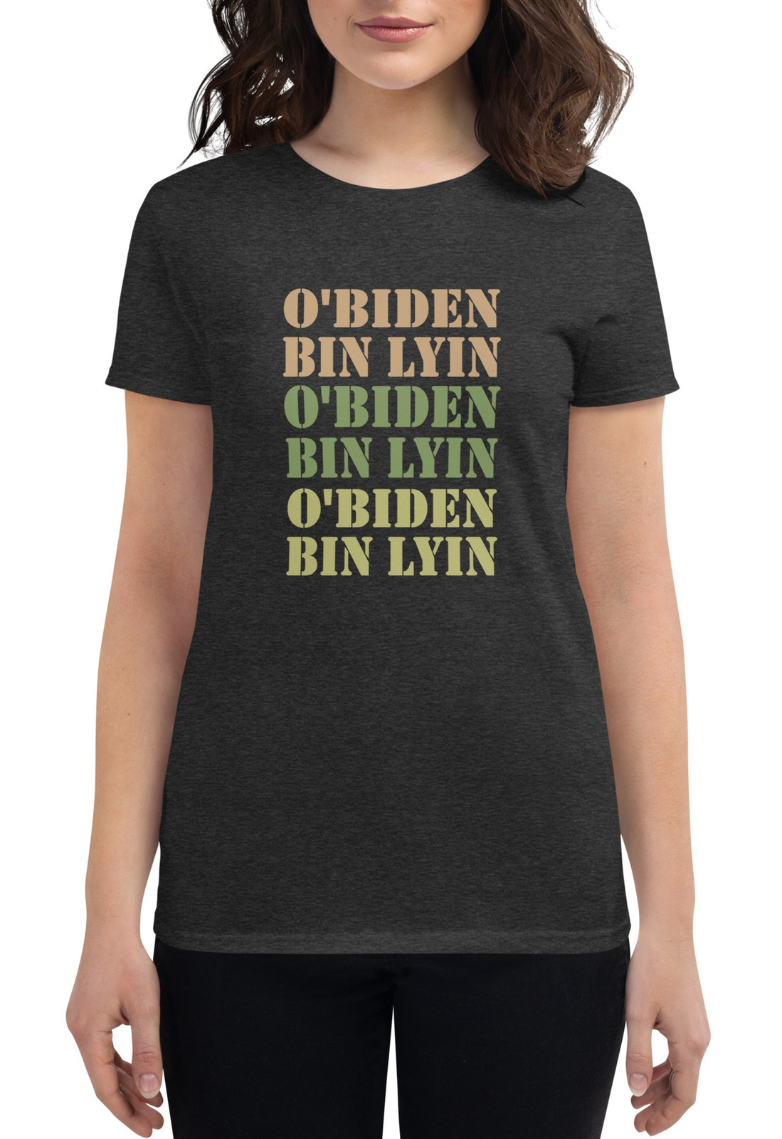 Women's O'biden Bin Lyin I t-shirt - 3 Colors Women's O'biden Bin Lyin I t-shirt - 3 Colors