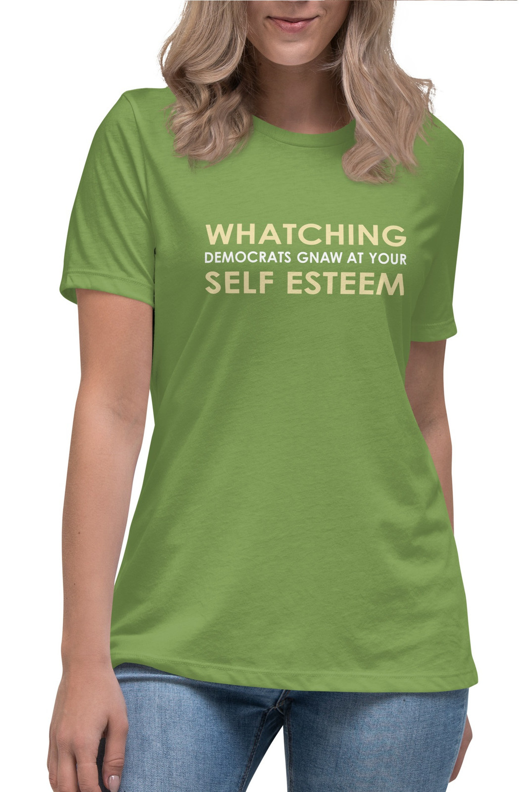 Women's Watching Democrats Gnow At Your Self Esteem I T-Shirt - 3 Colors Women's Watching Democrats Gnow At Your Self Esteem I T-Shirt - 3 Colors