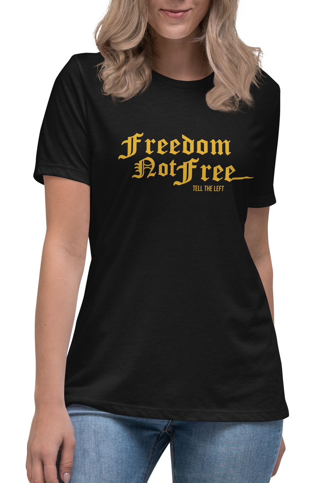 Women's Freedom Not Free I T-Shirt - 3 Colors Women's Freedom Not Free I T-Shirt - 3 Colors