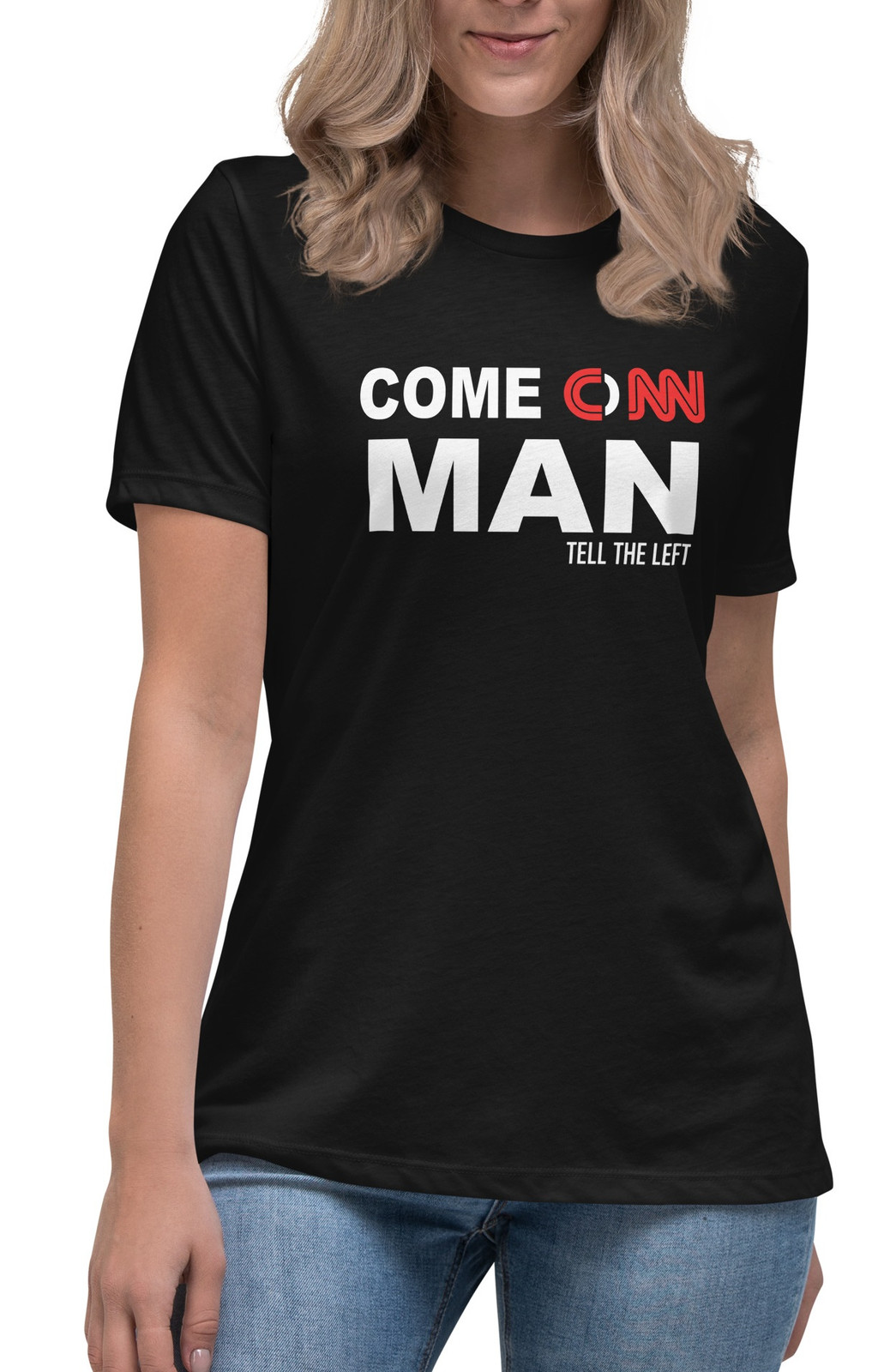 Women's Come On Man CNN II T-Shirt - 3 Colors Women's Come On Man CNN II T-Shirt - 3 Colors