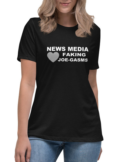 Women's News Media Loves Joe-gasms I T-Shirt - 3 Colors