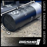 LOADED - BIGSHOT - LASER ENGRAVED