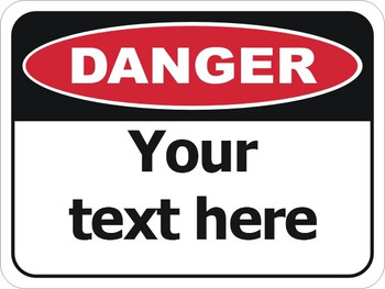 Custom danger sign