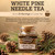 White Pine Needle Tea Serving Size