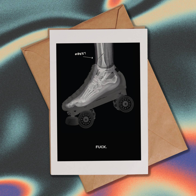 F*CK Broken Bones Get Well Roller Skating Greeting Card (A6 Size) - Create & Skate Factory