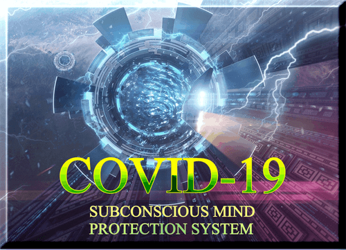                                                                          Covid-19 Subconscious Mind Protection Audio System



After the COVID-19 crisis, we all will experience some degree of post-traumatic stress disorder.  We have never experienced mass shutdowns of business, financial markets, schools, churches, and other everyday services.  Life as we know it has been disrupted to a degree that we have never seen.  Tens of thousands of people worldwide have died of a disease that has never visited this planet. The degree of anxiety, stress, fear, and depression being projected onto the human mind now approaches the stress level of a major war. 
 
The COVID-19 Subconscious mind protection system is designed to protect your vital subconscious mind functions from the onslaught of fear, anxiety, stress, and depression being projected onto each and every one of us 24 hours per day every day.  The world is experiencing a major attack from the dark domains the likes of which we have not seen since the World Wars.  We need every tool we can get to fight back and defend ourselves.  This tool is designed to protect and defend your vital deeper mind functions from the demons of darkness.  All you have to do is play it.  The specially programmed tones and otherworldly sounds are designed to clear your deep mind energies and help you emerge from this debacle in a healthier mental state.


Price: $19.95