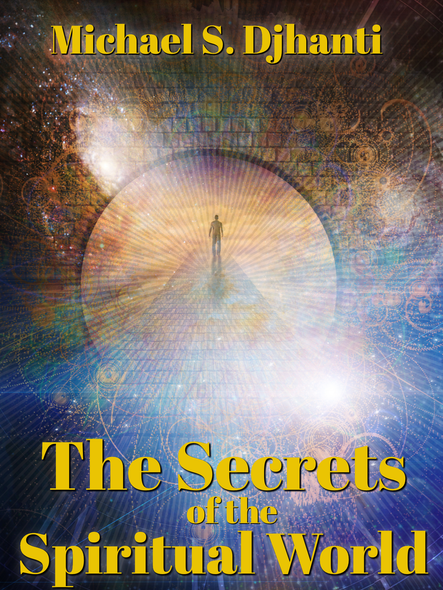 The Secrets of the Spiritual World Book 