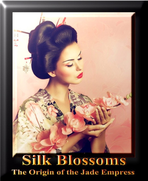 Silk Blossoms - The Origin of the Jade Empress  - E-Book 