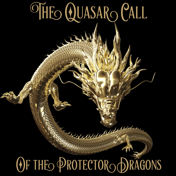 The Quasar Call of the Protector Dragons - Audio Download 