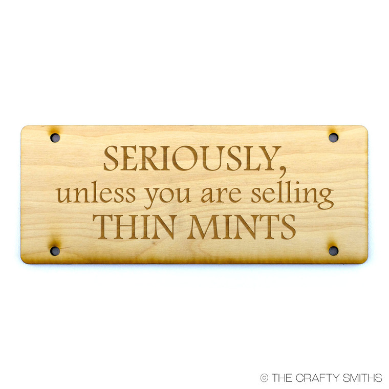 SERIOUSLY UNLESS YOU'RE SELLING THIN MINTS | Build Your Own Custom No Soliciting Wood Door Sign