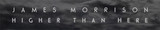 Album review: James Morrison - Higher Than Here