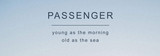 Album review: Passenger - Young As The Morning, Old As The Sea