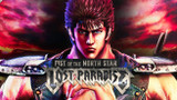 Game review: Fist of the North Star: Lost Paradise