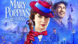 Film review: Mary Poppins Returns