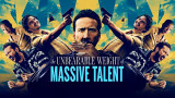 Film review: The Unbearable Weight of Massive Talent