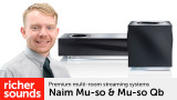 Product video: Naim Mu-so & Mu-so Qb multiroom speakers