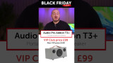Black Friday Event Video: Audio Pro Addon T3+