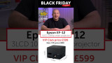 Black Friday Event Video: Epson EF-12 Projector