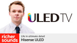 Product video: Hisense ULED TVs