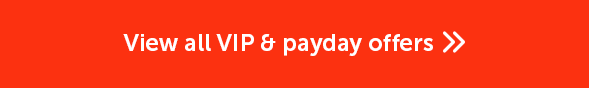 VIP & Payday offers