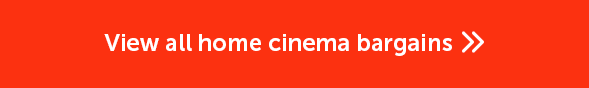 View all home cinema bargains