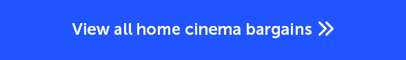 View all home cinema bargains