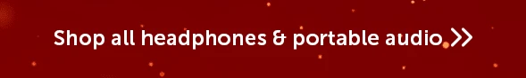 Shop all headphones and portable audio