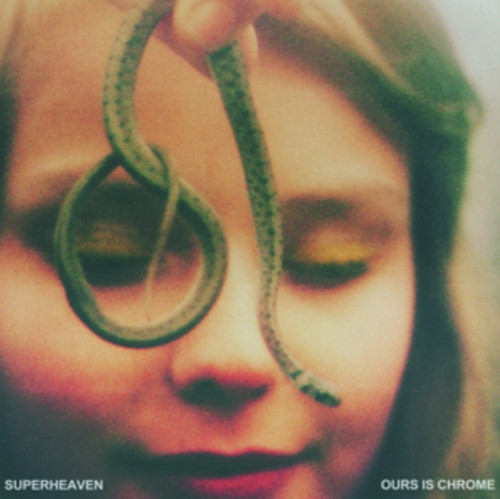 Superheaven "Ours is Chrome" Superheaven "Ours is Chrome"