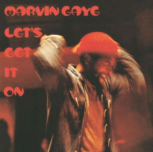 Marvin Gaye "Let's Get it On"